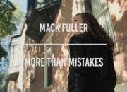 Mack Fuller – “More Than Mistakes”