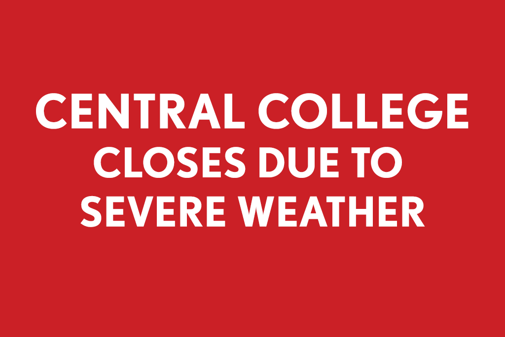 Central College Closes Due to Severe Weather