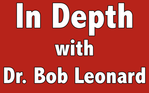 In Depth with Dr. Bob Leonard
