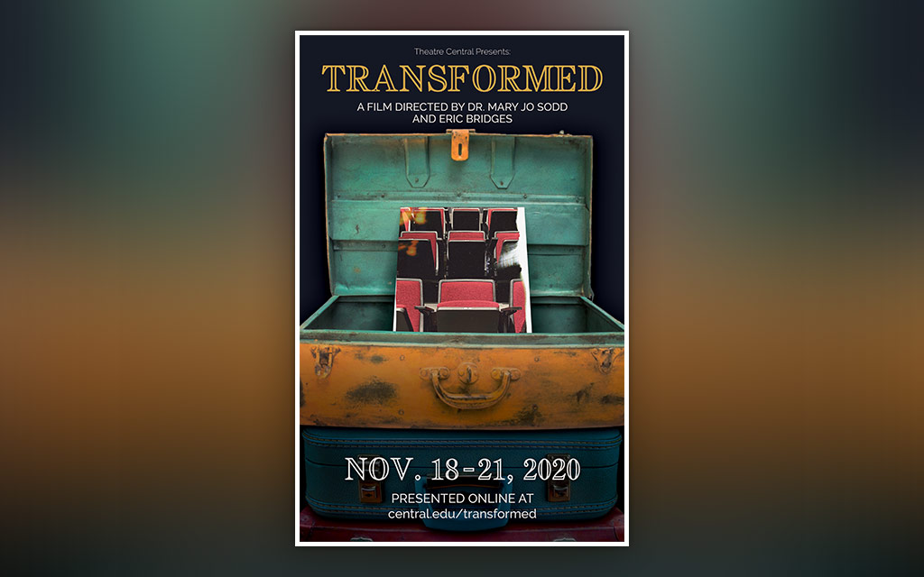 Central Theatre Department to Premiere Film ‘TRANSFORMED’