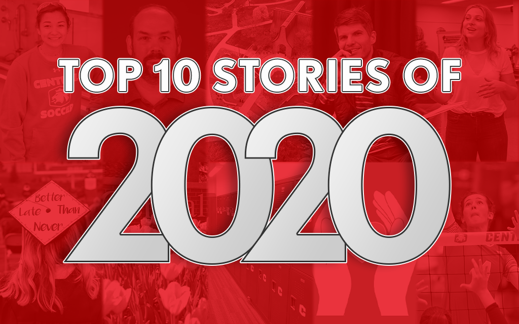 Central’s Top Stories of 2020