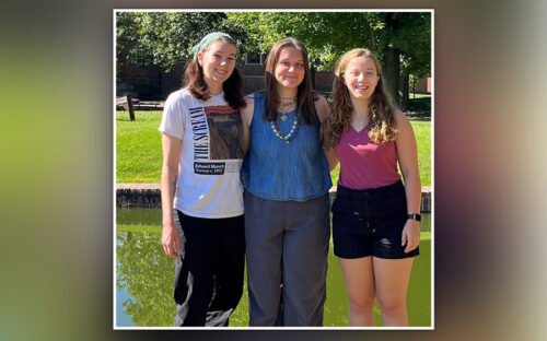 Amelia Brown ’25, Emily Shields ’25 and Brooklynn Cassens ’25.